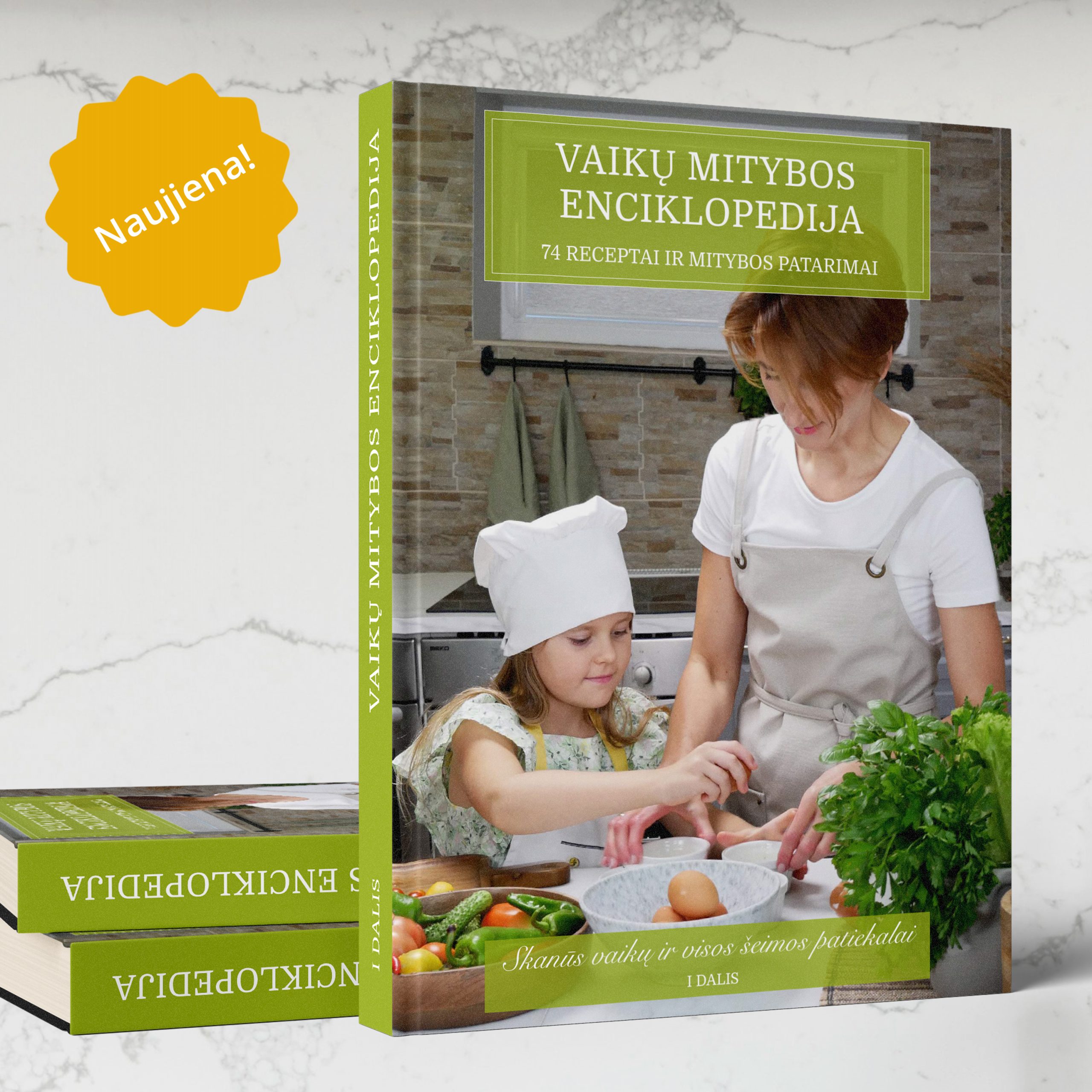 El. knyga „VAIKŲ MITYBOS ENCIKLOPEDIJA. 74 receptai ir mitybos patarimai“ I Dalis